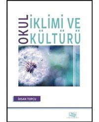 Okul İklimi Ve Kültürü İhsan Topçu Anı Yayıncılık