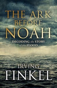 The Ark Before Noahdecoding The Story Of The Flood Finkel, Irving L. Hodder & Stoughton