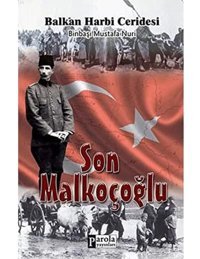 Son Malkoçoğlu Mustafa Nuri Paşa Parola Yayınları