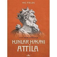 Hunlar Hakanı Attilaattila The Hun Nic Fields Kronik Kitap