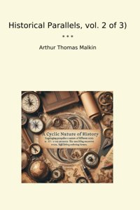 Historical Parallels, Vol. 2 Of 3) (Classic Books) Arthur Thomas MalkIn Lettel Books