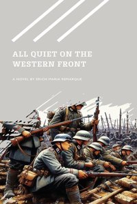 All Quiet On The Western Front Remarque, Erich Maria