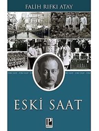 Eski Saat Falih Rıfkı Atay Pozitif Yayınları