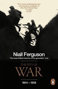 The Pity Of War Ferguson, Niall Penguin