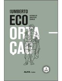 Ortaçağ 2 (Ciltli)Katedraller - Şövalyeler - Şehirler Umberto Eco Alfa Yayınları