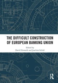 The Difficult Construction Of European Banking Union Routledge
