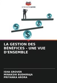 La Gestıon Des Bnfıces - Une Vue D'Ensemble Grover, Isha Editions Notre Savoir