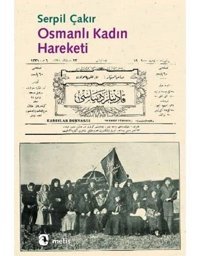 Osmanlı Kadın Hareketi Serpil Çakır Metis Yayınları