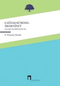 Çağdaş İngiliz-Yahudi Küresel Medeniyeti Ş. Teoman Duralı Dergah Yayınları