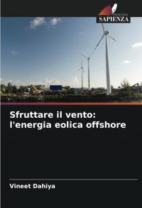 Sfruttare İl Ventol'Energia Eolica Offshorede Dahiya, Vineet Edizioni Sapienza