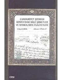 Konyadaki Milli Şirk.Ve Banka.Faaliyetleri Ahmet Atalay Yazarın Kendi Yayını