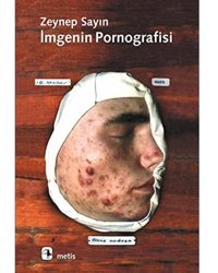 İmgenIn Pornografisi Zeynep Sayın Metis Yayınları