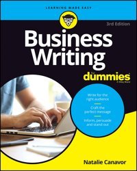 Business Writing ( (Business & Personal Finance)) Canavor, Natalie For Dummies