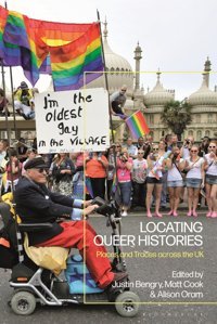Locating Queer Historiesplaces And Traces Across The Uk Bloomsbury Academic
