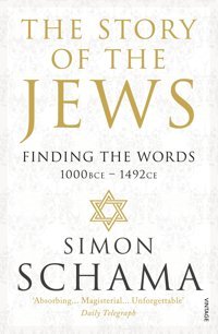The Story Of The Jewsfinding The Words (1000 Bce 1492) Schama Cbe, Simon Vintage