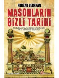 Masonların Gizli Tarihi Kursad Berkkan Eftalya Kitap