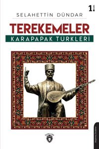 Terekemeler Karapapak Türkleri SelahettIn Dündar Dorlion Yayınları
