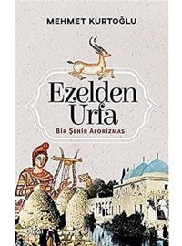 Ezelden Urfa (Bir Şehir Aforizması) Mehmet Kurtoğlu Çizgi Kitabevi
