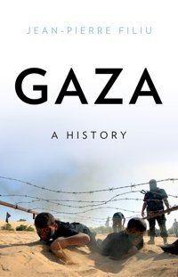 Gazaa History Filiu, Jean-Pierre Oxford Unıversıty Press