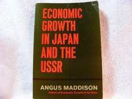 Economic Growth In Japan And The Ussr (Economic History) Maddison, Angus Routledge
