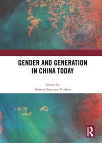 Gender And Generation In China Today Routledge