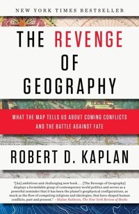 The Revenge Of Geography Robert D. Kaplan Penguin