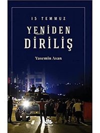 15 Temmuz Yeniden Diriliş YasemIn Asan Mevsimler Kitap