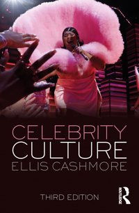 Celebrity Culture Cashmore, Ellis Routledge