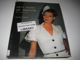 Fifty Years Of Fashionnew Look To Now Steele, Ms. Valerie Yale University Press