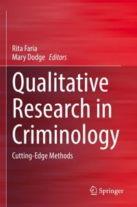 Qualitative Research In Criminologycutting-Edge Methods Springer