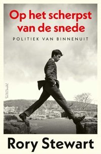 Op Het Scherpst Van De Snedepolitiek Van Binnenuit Stewart, Rory Prometheus Books
