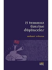 15 Temmuz Üzerine Düşünceler Mehmet Evkuran Eski Yeni Yayınları