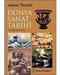 Dünya Sanat Tarihi Adnan Turani Remzi Kitabevi