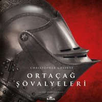 Ortaçağ Şövalyeleri (Ciltli) Christopher Gravett Kronik Kitap