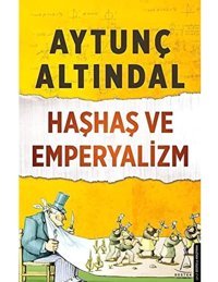 Haşhaş Ve Emperyalizm Aytunç Altındal Destek Yayın Grubu