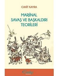 Marjinal Savaş Ve Başkaldırı Teor. Cahit Kayra Tarihçi Kitabevi
