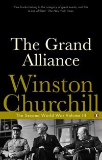 The Grand Alliancethe Second World Warv. 3 Churchill, Winston Penguin