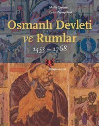 Osmanlı Devleti Ve Rumlar 1453-1768 Molly Greene Kitap Yayınevi