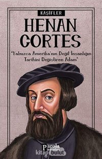 Hernan Cortes Turan Tektaş Parola Yayınları