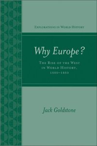 Why Europe? The Rise Of The West In World History 1500-1850 Goldstone, Jack Mcgraw-Hill