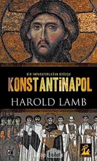 Konstantinapol Harold Lamb İlgi Kültür Sanat Yayınları