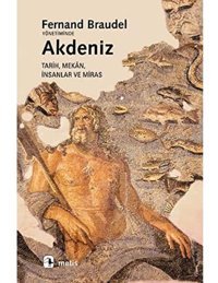 Akdeniztarih, Mekan, İnsanlar Ve Miras Fernand Braudel Metis Yayınları