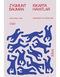 Iskarta Hayatlarmodernite Ve Safraları Zygmunt Bauman Tellekt
