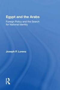Egypt And The Arabs Lorenz, Joseph P Routledge