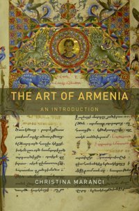 The Art Of Armeniaan Introduction Maranci, Christina Oxford Unıversıty Press