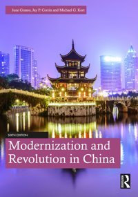 Modernization And Revolution In China Grasso, June Routledge