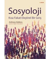 Sosyolojikısa Fakat Eleştirel Bir Giriş Anthony Giddens Siyasal Kitabevi