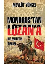 Mondrostan Lozana Bir MilletIn Dirilişi Mevlüt Yüksel Eftalya Kitap