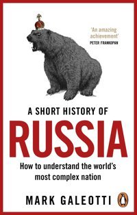 A Short History Of Russia Galeotti, Mark Random House Uk Ltd