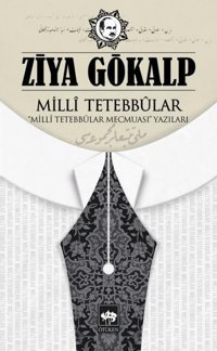 Milli Tetebbularmilli Tetebbular Mecmuası Yazıları Ziya Gökalp Ötüken Neşriyat